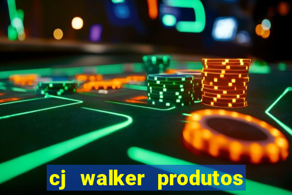 cj walker produtos onde comprar